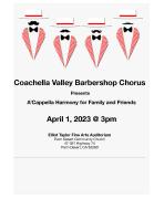 Coachella Valley Barbershop Chorus Show Flyer April 2023